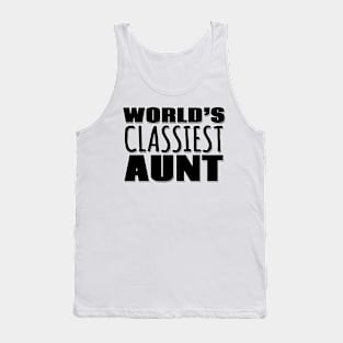 World's Classiest Aunt Tank Top